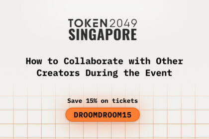 How to Collaborate with Other Creators During the Event while Attending TOKEN2049 Singapore