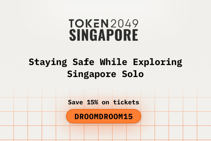 Staying Safe While Exploring Singapore Solo While Attending TOKEN2049 Singapore