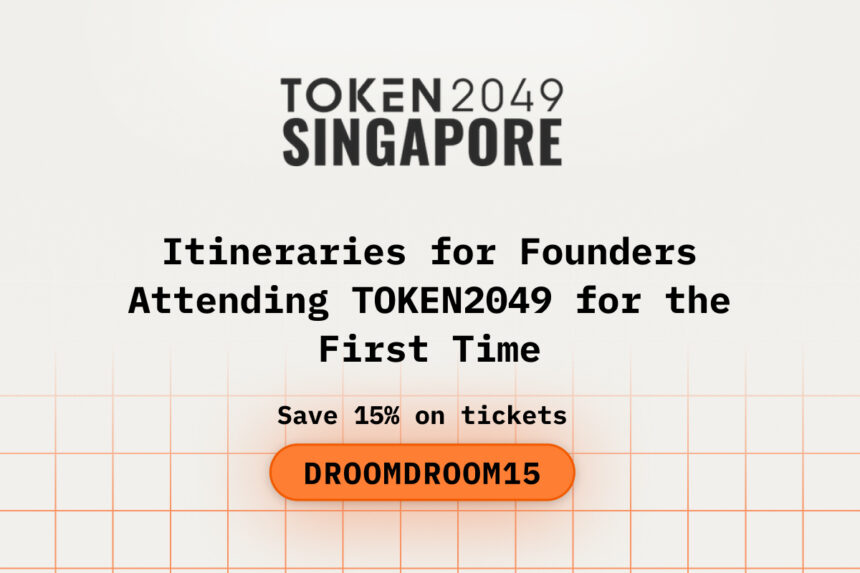 Itineraries for Founders Attending TOKEN2049 Singapore for the First Time
