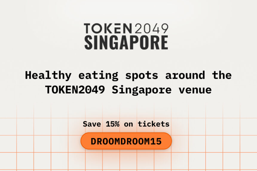 Healthy eating spots around the TOKEN2049 Singapore venue