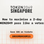 How to Maximize a 2-Day TOKEN2049 Pass Like a Veteran