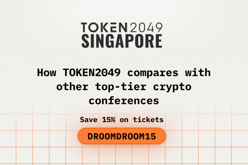 How TOKEN2049 Compares With Other Top-Tier Crypto Conferences