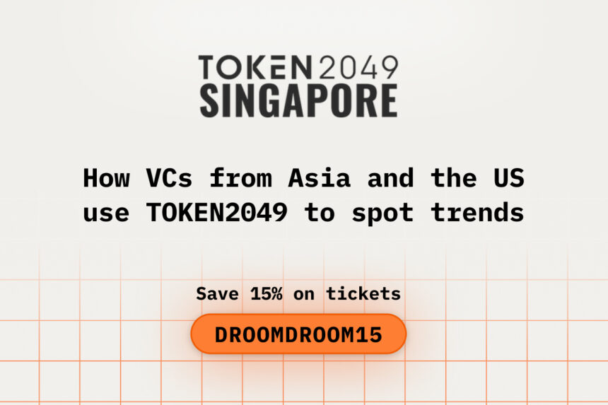 How VCs from Asia and the US use TOKEN2049 to spot trends